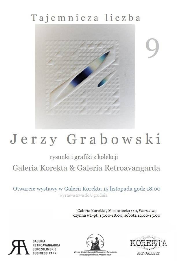 Wystawa: Jerzy Grabowski – Tajemnicza liczba 9