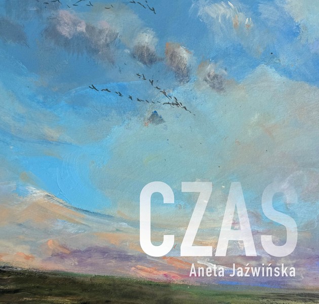 Aneta Jaźwińska: Czas