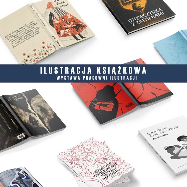 Ilustracja książkowa (cz. 2) / Wystawa pracowni ilustracji